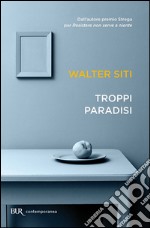 Troppi paradisi. E-book. Formato EPUB ebook