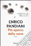 Più sporco della neve. E-book. Formato PDF ebook di Enrico Pandiani