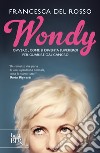 Wondy. Ovvero come si diventa supereroi per guarire dal cancro. E-book. Formato EPUB ebook