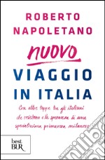 Viaggio in Italia. Con altre tappe tra gli italiani che resistono e la speranza di una specialissima primavera milanese. E-book. Formato EPUB ebook