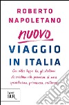 Viaggio in Italia. Con altre tappe tra gli italiani che resistono e la speranza di una specialissima primavera milanese. E-book. Formato EPUB ebook di Roberto Napoletano