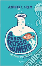 Il pesce rosso numero 14. E-book. Formato EPUB ebook