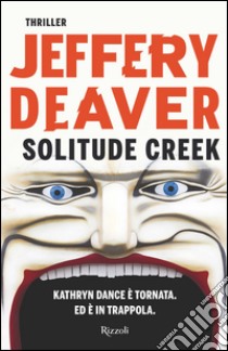 Solitude Creek. E-book. Formato PDF ebook di Jeffery Deaver