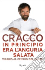 In principio era l'anguria salata. E-book. Formato EPUB ebook