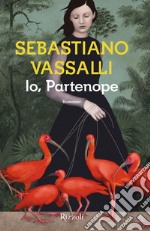 Io, Partenope. E-book. Formato EPUB ebook