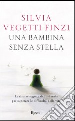 Una bambina senza stella. E-book. Formato EPUB ebook