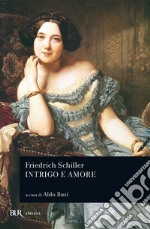 Intrigo e amore. Un dramma in cinque atti di nobiltà e borghesia. E-book. Formato EPUB ebook