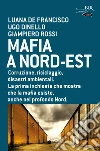 Mafia a Nord-Est. E-book. Formato EPUB ebook