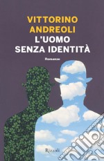 L'uomo senza identità. E-book. Formato EPUB ebook