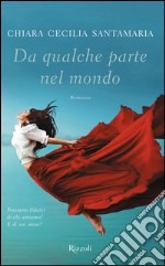 Da qualche parte nel mondo. E-book. Formato EPUB ebook