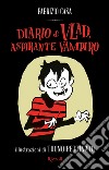 Diario di Vlad, aspirante vampiro. E-book. Formato EPUB ebook