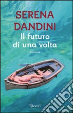 Il futuro di una volta. E-book. Formato EPUB ebook