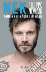 Lettera a mia figlia sull'amore. E-book. Formato EPUB ebook