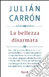 La bellezza disarmata. E-book. Formato EPUB ebook