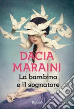 La bambina e il sognatore. E-book. Formato EPUB ebook