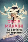 La bambina e il sognatore. E-book. Formato EPUB ebook