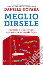 Meglio dirsele. E-book. Formato EPUB ebook