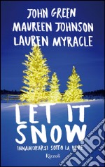 Let it snow. Ediz. italiana. E-book. Formato EPUB ebook