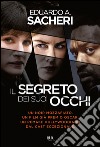 Il segreto dei suoi occhi. E-book. Formato EPUB ebook