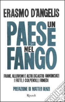 Un paese nel fango. E-book. Formato EPUB ebook di Erasmo D_angelis