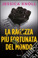 La ragazza più fortunata del mondo. E-book. Formato EPUB