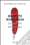 Lo spazio del tempo. E-book. Formato EPUB ebook di Jeanette Winterson