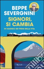 Signori, si cambia. E-book. Formato EPUB ebook