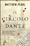 Il Circolo Dante. E-book. Formato EPUB ebook di Matthew Pearl