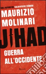 Jihad. Guerra all'Occidente. E-book. Formato EPUB ebook