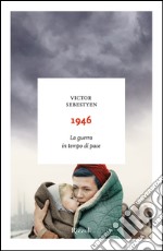 1946. La guerra in tempo di pace. E-book. Formato EPUB