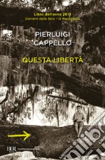 Questa libertà. E-book. Formato EPUB ebook