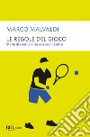 Le regole del gioco. Storie di sport e altre scienze inesatte. E-book. Formato EPUB ebook