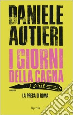 I giorni della cagna. E-book. Formato EPUB ebook