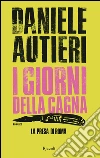 I giorni della cagna. E-book. Formato EPUB ebook di Daniele Autieri
