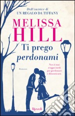 Ti prego perdonami. E-book. Formato EPUB ebook