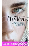 Le #piccolecose che amo di te. Ediz. speciale. E-book. Formato EPUB ebook di Cleo Toms