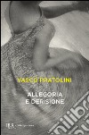Allegoria e derisione. E-book. Formato EPUB ebook di Vasco Pratolini