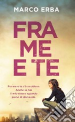 Fra me e te. E-book. Formato EPUB ebook