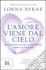 L'amore viene dal cielo. E-book. Formato EPUB ebook