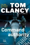 Command authority. E-book. Formato EPUB ebook di Tom Clancy