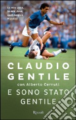 E sono stato gentile. E-book. Formato EPUB ebook