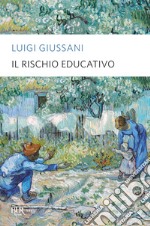 Il rischio educativo. E-book. Formato EPUB ebook