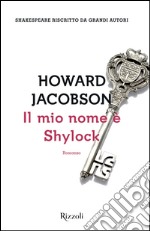 Il mio nome è Shylock. E-book. Formato EPUB ebook