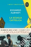 La scuola cattolica. E-book. Formato EPUB ebook