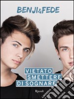 Vietato smettere di sognare. E-book. Formato EPUB ebook