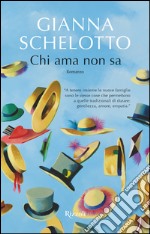 Chi ama non sa. E-book. Formato EPUB ebook