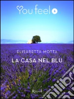 La casa nel blu (Youfeel). E-book. Formato EPUB ebook