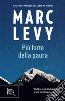 Più forte della paura. E-book. Formato EPUB ebook di Marc Levy