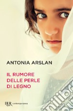 Il rumore delle perle di legno. E-book. Formato EPUB ebook