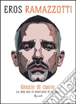 Grazie di cuore. E-book. Formato EPUB ebook